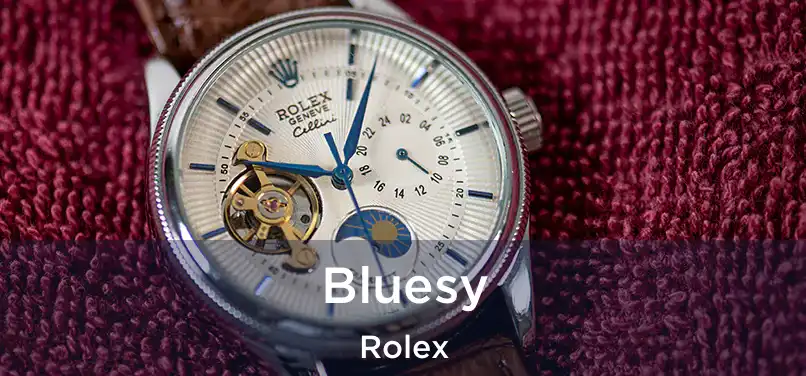 Bluesy Rolex